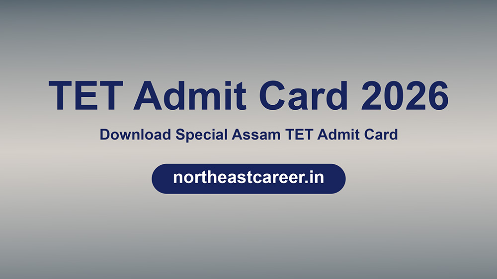 TET Admit Card 2026 – Download Special Assam TET Admit Card
